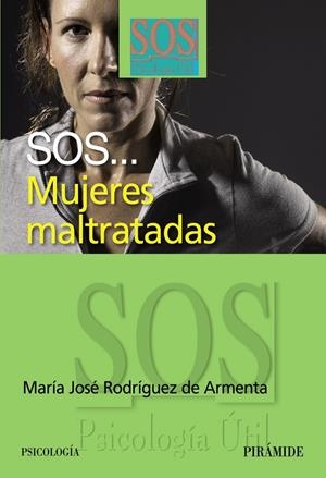 SOS... MUJERES MALTRATADAS | 9788436821994 | RODRIGUEZ DE ARMENTA, MARIA | Llibreria Online de Tremp