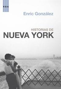 HISTORIAS EN NUEVA YORK | 9788498673906 | GONZALEZ, ENRIC