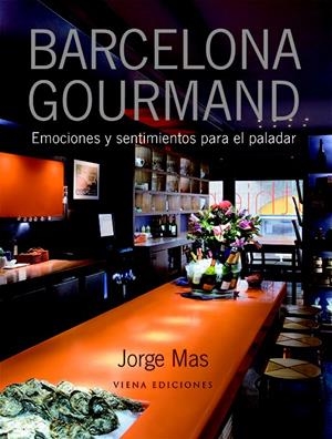 BARCELONA GOURMAND | 9788483305249 | MAS, JORGE