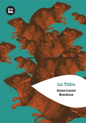 TRIBU, LA | 9788483430446 | BONDOUX, ANNE-LAURE (1971- )