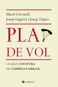 PLA DE VOL | 9788498675412 | GIRONELL, MARTI; LAGARES, JOSEP; TAPIES, JOSEP | Llibreria Online de Tremp
