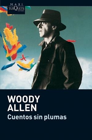 CUENTOS SIN PLUMAS | 9788483835319 | ALLEN, WOODY (1935- )
