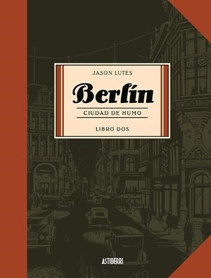 BERLIN. CIUDAD DE HUMO. LIBRO DOS | 9788496815742 | LUTES, JASON | Llibreria Online de Tremp