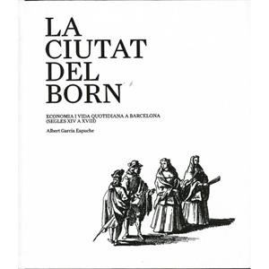 CIUTAT DEL BORN, LA | 9788498501858 | GARCIA ESPUCHE, ALBERT | Llibreria Online de Tremp
