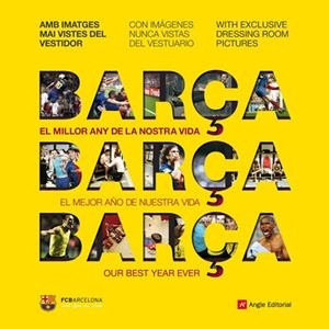 BARÇA. EL MILLOR ANY DE LA NOSTRA VIDA | 9788492758654