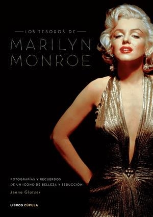TESOROS DE MARILYN MONROE, LOS | 9788448047894 | GLATZER, JENNA | Llibreria Online de Tremp