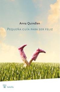 PEQUEÑA GUIA PARA SER FELIZ | 9788498676778 | QUINDLEN, ANNA | Llibreria Online de Tremp
