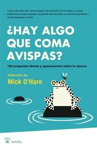 HAY ALGO QUE COMA AVISPAS? | 9788498676815 | O'HARE, MICK | Llibreria Online de Tremp