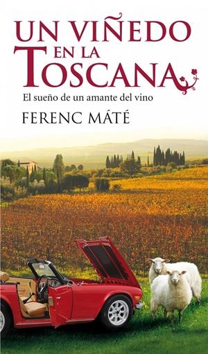 VIÑEDO EN LA TOSCANA, UN | 9788432231933 | MATE, FERENC