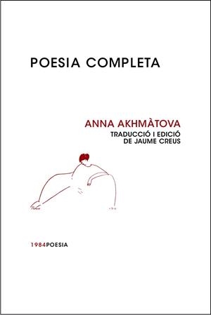 POESIA COMPLETA | 9788492440405 | AKHMÀTOVA, ANNA | Llibreria Online de Tremp