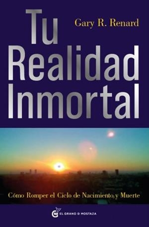 REALIDAD INMORTAL, TU | 9788493727406 | RENARD, GARY R. | Llibreria Online de Tremp