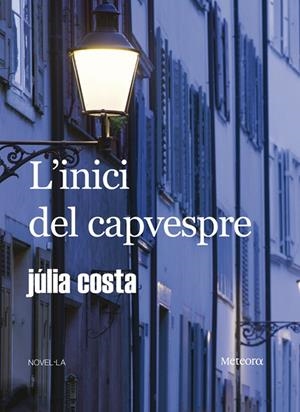 INICI DEL CAPVESPRE, L' | 9788495623775 | COSTA, JULIA | Llibreria Online de Tremp