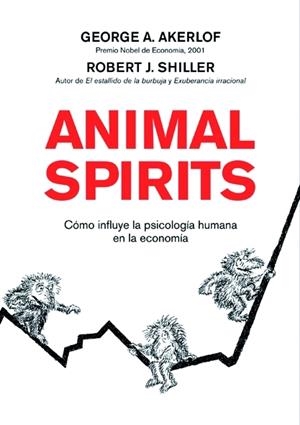 ANIMAL SPIRITS COMO INFLUYE LA PSICOLOGIA HUMANA | 9788498750393