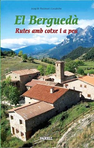 BERGUEDÀ, EL. RUTES AMB COTXE I A PEU | 9788495695970 | ROSSINYOL I LOCUBICHE, JOSEP M. | Llibreria Online de Tremp
