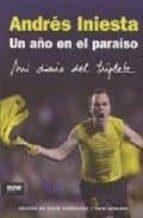 AÑO EN EL PARAISO, UN | 9788493722500 | INIESTA, ANDRES | Llibreria Online de Tremp