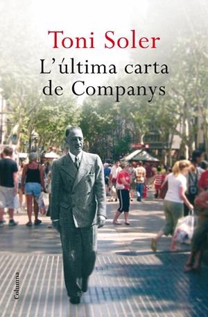 ULTIMA CARTA DE COMPANYS, L' | 9788466410465 | SOLER, TONI | Llibreria Online de Tremp