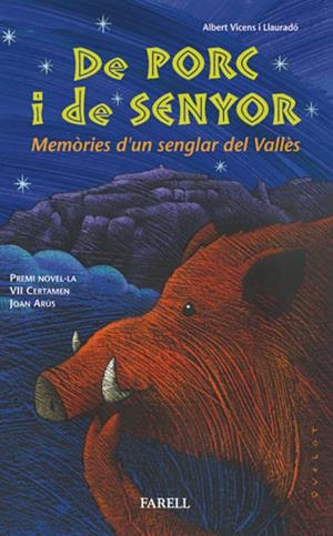 DE PORC I DE SENYOR. MEMORIES D'UN SENGLAR DEL VALLES | 9788495695741 | VICENS I LLAURADO, ALBERT | Llibreria Online de Tremp