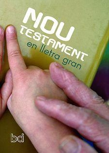 NOU TESTAMENT EN LLETRA GRAN | 9788482974309