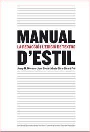 MANUAL D'ESTIL LA REDACCIO I L'EDICIÓ DE TEXTOS | 9788497663427 | Llibreria Online de Tremp