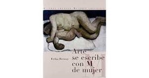ARTE SE ESCRIBE CON M DE MUJER | 9788492607228 | BORNAY, ERIKA | Llibreria Online de Tremp