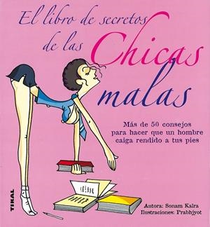 LIBRO DE LOS SECRETOS DE LAS CHICAS MALAS, EL. | 9788430569953 | KALRA, SONAM