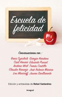 ESCUELA DE FELICIDAD | 9788498675955 | SANTANDREU, RAFAEL | Llibreria Online de Tremp