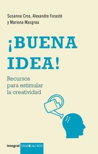 BUENA IDEA | 9788498675528 | MASGRAU , MARIONA; CROS, SUSANNA; FORASTÉ, ÀLEX