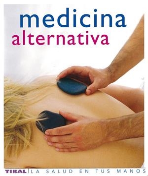 MEDICINA ALTERNATIVA | 9788430563456 | AAVV