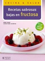 RECETAS SABROSAS BAJAS EN FRUCTOSA | 9788425518362