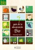 GUIA DE LA ALIMENTACION BIO | 9788425518805