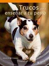 TRUCOS PARA ENSEÑAR A TU PERRO | 9788425518911