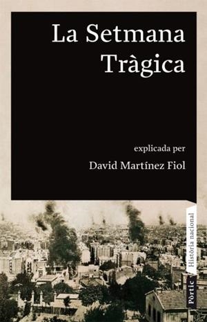 SETMANA TRAGICA, LA | 9788498090680 | MARTÍNEZ FIOL, DAVID | Llibreria Online de Tremp
