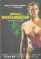 JOHNNY WEISSMULLER | 9788492626526 | PEDRERO SANTOS, JUAN A.