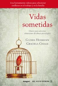 VIDAS SOMETIDAS | 9788498676846 | HUSMANN, GLORIA; CHIALE, GRACIELA