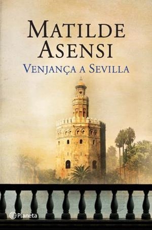VENJANÇA A SEVILLA | 9788497082105 | ASENSI, MATILDE | Llibreria Online de Tremp