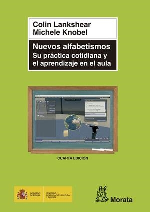 NUEVOS ALFABETISMOS: SU PRACTICA COTIDIANA Y EL APRENDIZAJE | 9788471125200 | LANKSHEAR, COLIN