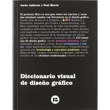 DICCIONARIO VISUAL DE DISEÑO GRAFICO | 9788496774728 | AMBROSE, GAVIN; HARRIS, PAUL | Llibreria Online de Tremp