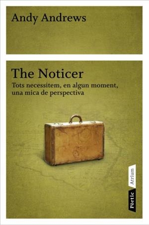 THE NOTICIER TOTS NECESSITEM EN ALGUN MOMENT UNA MICA | 9788498091113 | ANDREWS, ANDY