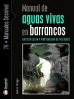 MANUAL DE AGUAS VIVAS EN BARRANCOS: ANTICIPACION DE RIESGOS | 9788498291674 | ORTEGA BECERRIL, JOSE ANTONIO