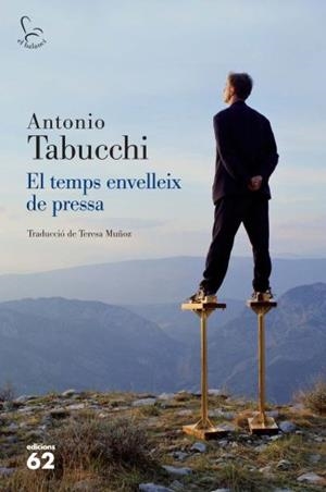 TEMPS ENVELLEIX DE PRESSA, EL | 9788429765021 | TABUCCHI, ANTONIO | Llibreria Online de Tremp
