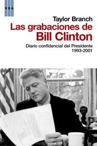 GRABACIONES DE BILL CLINTON, LAS | 9788498677560 | BRACH, TAYLOR
