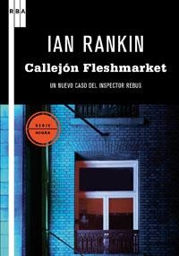 CALLEJON FLESHMARKET | 9788498677478 | RANKIN, IAN | Llibreria Online de Tremp