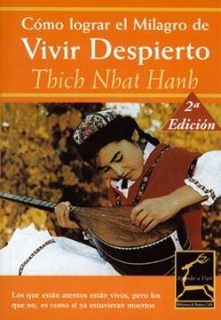 COMO LOGRAR EL MILAGRO DE VIVIR DESPIERTO | 9788495537539 | NAHT HANH, THICH | Llibreria Online de Tremp