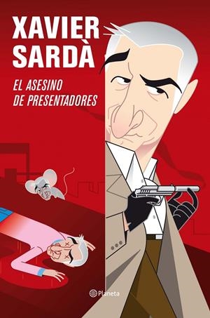 ASESINO DE PRESENTADORES, EL | 9788408092667 | SARDA, XAVIER | Llibreria Online de Tremp