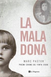 MALA DONA, LA | 9788498675450 | PASTOR, MARC | Llibreria Online de Tremp