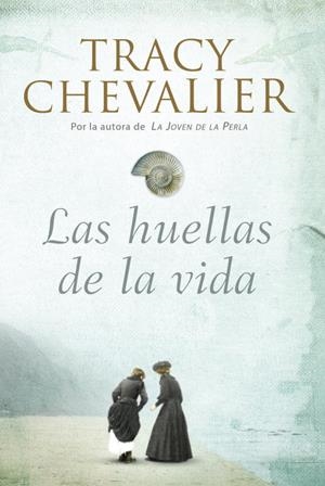 HUELLAS DE LA VIDA, LAS | 9788426417824 | CHEVALIER, TRACY | Llibreria Online de Tremp