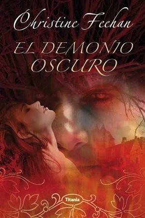 DEMONIO OSCURO, EL | 9788496711709 | FEEHAN, CHRISTINE | Llibreria Online de Tremp