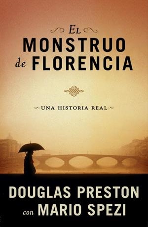 MONSTRUO DE FLORENCIA, EL | 9788401337512 | PRESTON CON MARIO SPEZI, DOUGLAS