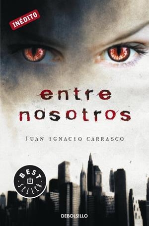 ENTRE NOSOTROS | 9788499083629 | CARRASCO, JUAN IGNACIO | Llibreria Online de Tremp