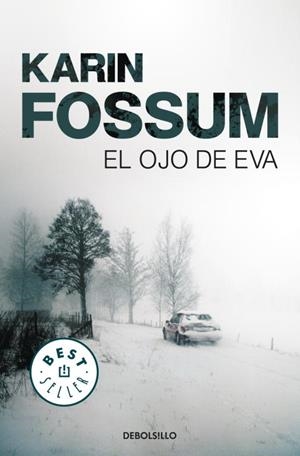 OJO DE EVA, EL | 9788499083506 | FOSSUM, KARIN | Llibreria Online de Tremp
